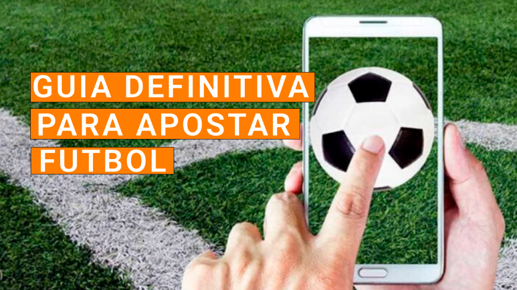 Guía Definitiva para Apostar en Fútbol en Línea